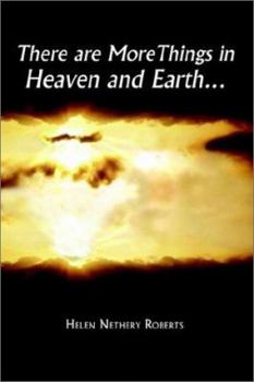 Paperback There are More Things in Heaven and Earth. Book