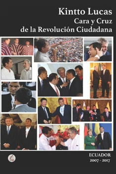 Paperback Cara y Cruz de la Revolución Ciudadana: Ecuador 2007-2017 [Spanish] Book