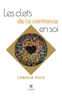 Paperback Les clefs de la confiance en soi [French] Book