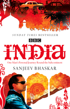 Paperback India with Sanjeev Bhaskar: One Man's Personal Journey Round the Subcontinent Book