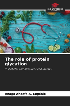 Paperback The role of protein glycation Book