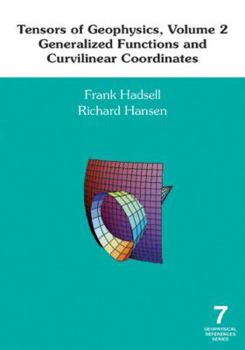 Hardcover Tensors of Geophysics for Mavericks and Mongrels Book