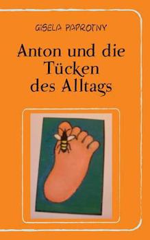 Paperback Anton und die Tücken des Alltags [German] Book