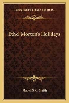 Ethel Morton's Holidays - Book #3 of the Ethel Morton