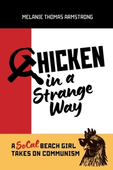 Chicken in a Strange Way