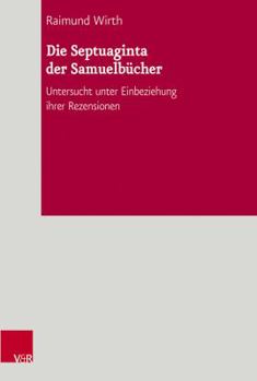 Hardcover Die Septuaginta Der Samuelbucher: Untersucht Unter Einbeziehung Ihrer Rezensionen [German] Book