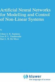 Hardcover Artificial Neural Networks for Modelling and Control of Non-Linear Systems Book