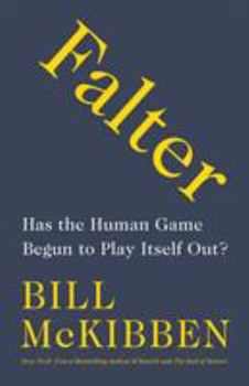 Hardcover Falter: Has the Human Game Begun to Play Itself Out? Book