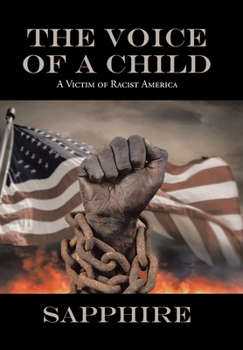 Hardcover The Voice of a Child: A Victim of Racist America Book
