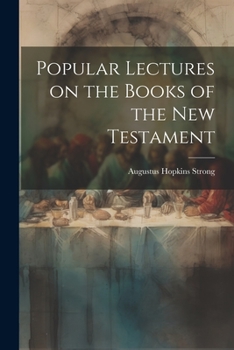 Paperback Popular Lectures on the Books of the New Testament Book