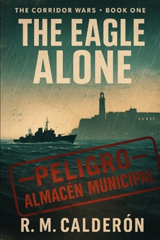 Paperback The Corridor Wars: The Eagle Alone Book