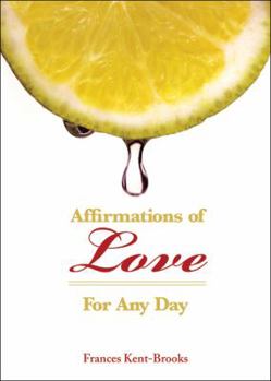 Paperback Affirmations of Love: For Any Day Book