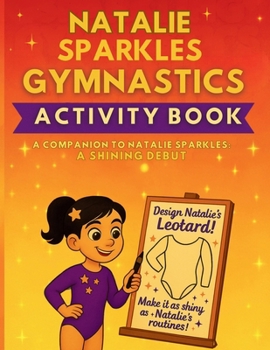Natalie Sparkles Gymnastics Activity Book (Glitter Gold Gymnastics Series)