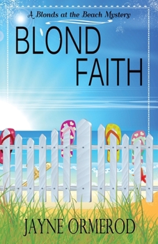 Paperback Blond Faith: A Blonds at the Beach Mystery Book