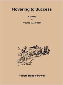 Paperback Rovering to Success a Guide to Young Manhood Book