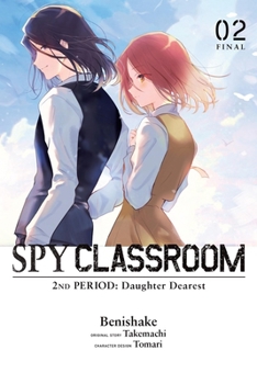 Spy Classroom 2nd Period: Daughter Dearest, Vol. 2 (manga) (Spy Classroom 2nd Period: Daughter Dearest (manga))