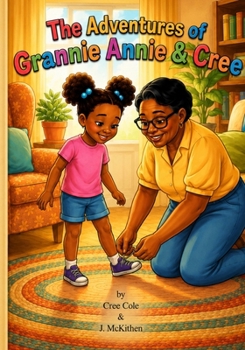 Paperback The Adventures of Grannie Annie & Cree Book