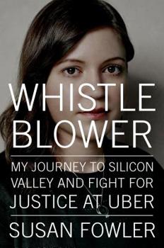 Hardcover Whistleblower: My Journey to Silicon Valley and Fight for Justice at Uber Book