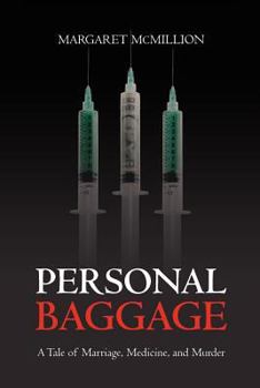 Paperback Personal Baggage: A Tale of Marriage, Medicine, and Murder Book