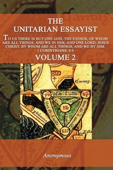Paperback The Unitarian Essayist Volume 2 Book