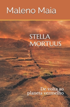 Paperback Stella Mortuus: De volta ao planeta vermelho [Portuguese] Book