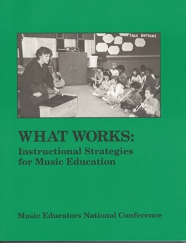 Paperback What Works: Instructional Strategies for Music Education Book