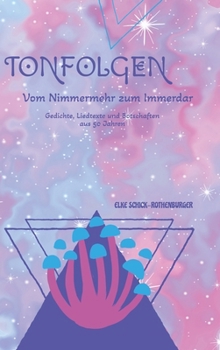 Hardcover Tonfolgen: Vom Nimmermehr zum Immerdar [German] Book