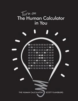 Paperback Turn on The Human Calculator in You: The Human Calculator Book