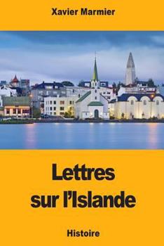 Paperback Lettres sur l'Islande [French] Book