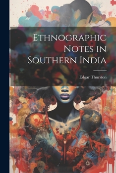 Paperback Ethnographic Notes in Southern India Book