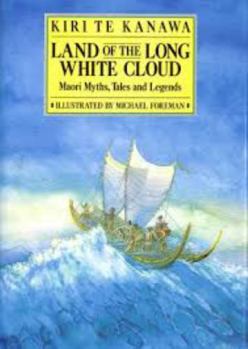 Hardcover Land of the Long White Cloud: Maori Tales, Myths and Legends Book