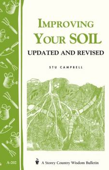 Paperback Improving Your Soil: Storey's Country Wisdom Bulletin A-202 Book