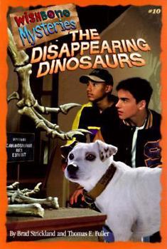 Case of the Disappearing Dinosaurs (Wishbone Mysteries, #10) - Book #10 of the Wishbone Mysteries