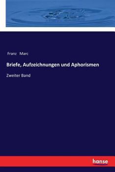 Paperback Briefe, Aufzeichnungen und Aphorismen: Zweiter Band [German] Book