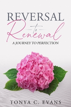 Paperback Reversal to Renewal: A Journey to Perfection Book