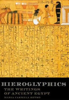Hardcover Hieroglyphics: The Writings of Ancient Egypt Book