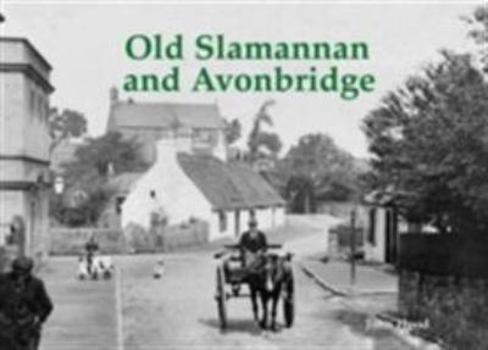 Paperback Old Slamannan and Avonbridge Book