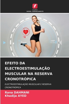 Paperback Efeito Da Electroestimulação Muscular Na Reserva Cronotrópica [Portuguese] Book