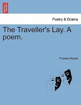 Paperback The Traveller's Lay. a Poem. Book