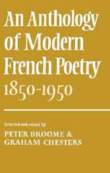 An Anthology of Modern French Poetry (1850-1950)
