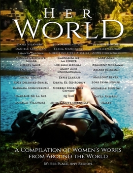 Paperback Her World: A Compilation of Women's Works From Around The World Book