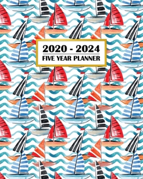 2020-2024 Five Year Planner: Modern Sailboat Tropical Abstract Fun | 60 Month Calendar and Log Book | Business Team Time Management Plan | Agile ... 5 Year - 2020 2021 2022 2023 2024 Calendar)