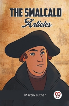 Paperback The Smalcald Articles Book