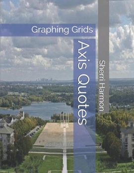 Paperback Axis Quotes: Graphing Grids Book