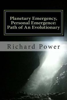 Paperback Planetary Emergency, Personal Emergence: Path of An Evolutionary Book