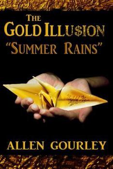 Paperback The Gold Illusion: Summer Rains Book
