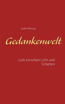 Paperback Gedankenwelt: Lyrik zwischen Licht und Schatten [German] Book