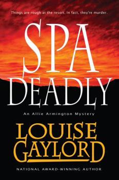 Spa Deadly - Book #3 of the Allie Armington Mystery