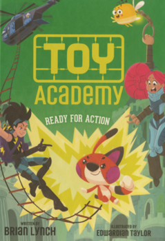 Library Binding Toy Academy: Ready for Action Book