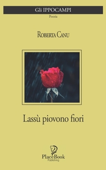 Paperback Lassù Piovono Fiori: Poesie [Italian] Book